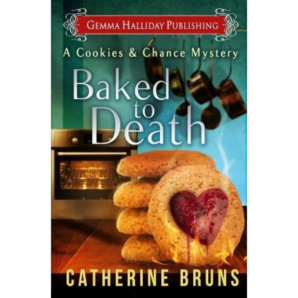Baked to Death, Catherine Bruns (Author)