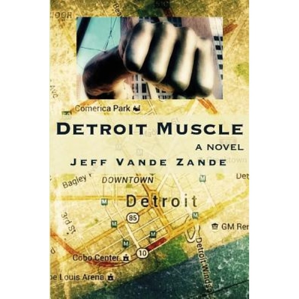 Detroit Muscle, Jeff Vande Zande (Author)