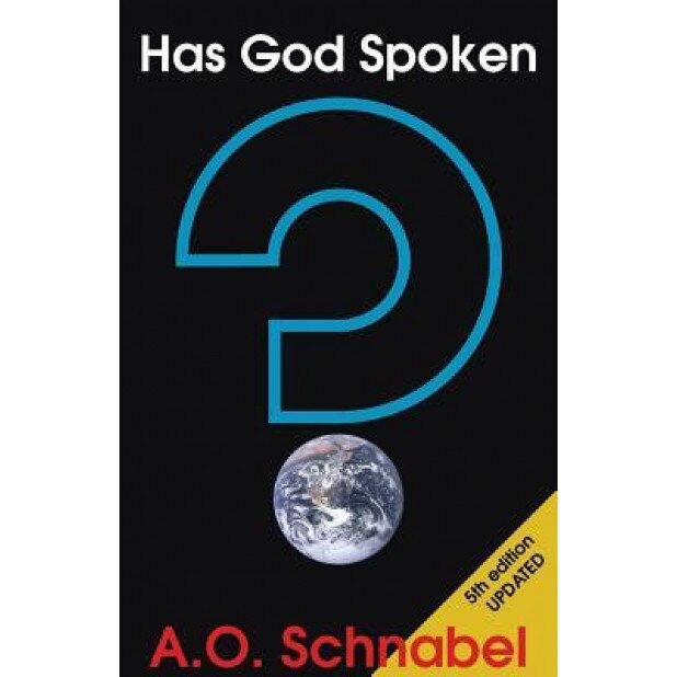Has God Spoken?, Arnold O. Schnabel (Author)