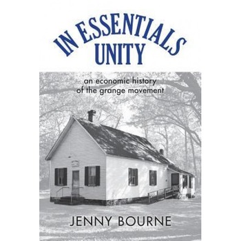 In Essentials, Unity: An Economic History of the Grange Movement, Jenny Bourne (Author) In Essentials, Unity: An Economic History of the Grange Movement, Jenny Bourne (Author)