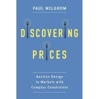 discovering prices auction design in markets with complex constraints - paul milgrom author imagen 2_0_
0