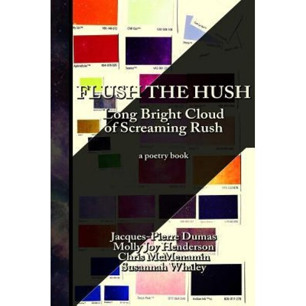 Flush the Hush: The Long Bright Cloud of Screaming Rush, Chris McMenamin (Author)