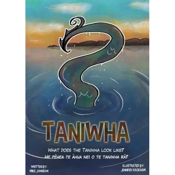 Taniwha: Bilingual: English and Te Reo, Mike Johnson (Author)