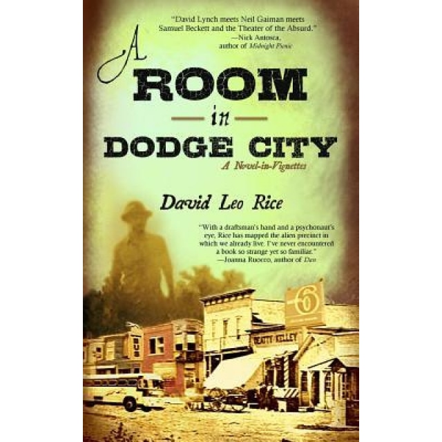 A Room in Dodge City, David Leo Rice (Author)