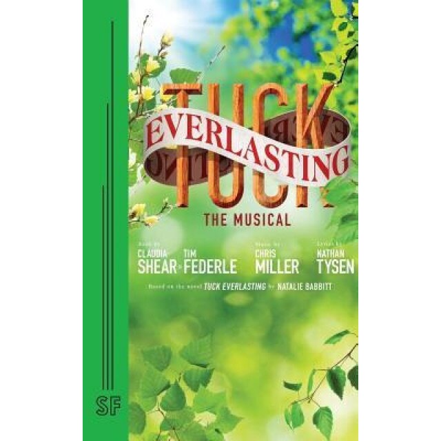 Tuck Everlasting, Claudia Shear (Author)