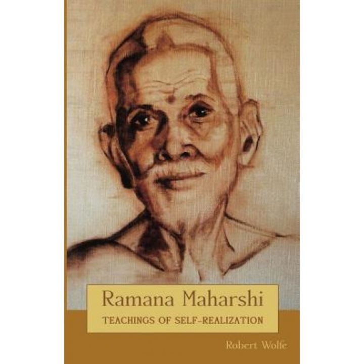 Ramana Maharshi: Teachings of Self-Realization, Robert Wolfe (Author)
