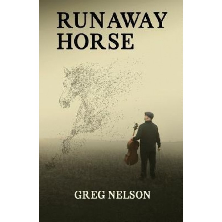 Runaway Horse, Greg Nelson (Author)