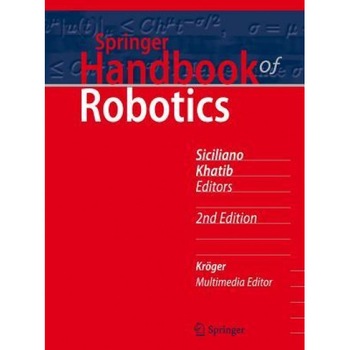 Springer Handbook of Robotics, Bruno Siciliano (Editor) Springer Handbook of Robotics, Bruno Siciliano (Editor)