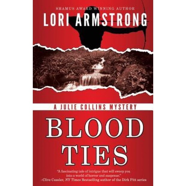 Blood Ties, Lori Armstrong (Author)