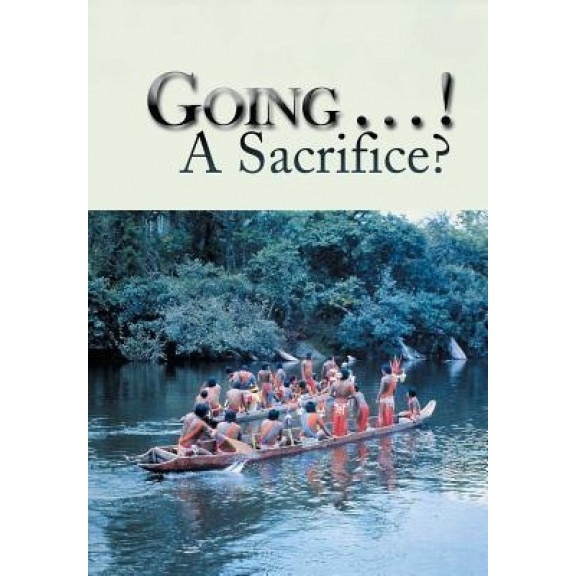Going . . . ! a Sacrifice?, Fred and Trudy (Author)