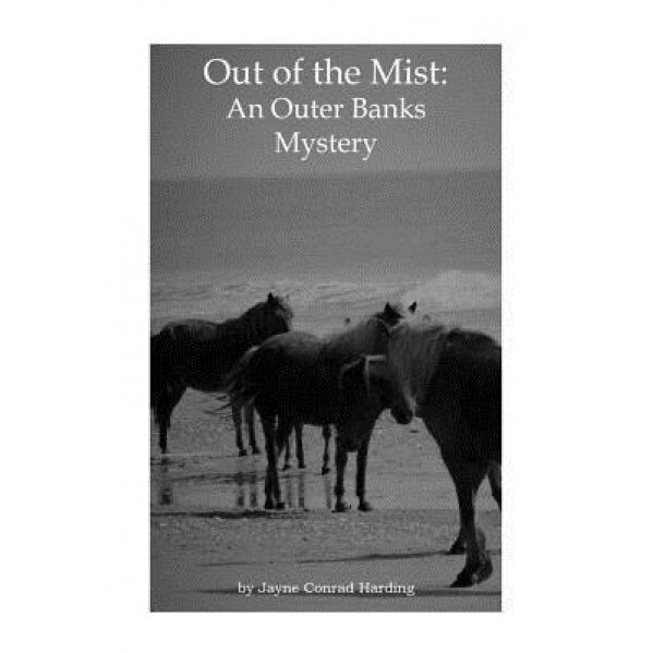 Out of the Mist: An Outer Banks Mystery, Jayne Conrad Harding (Author)