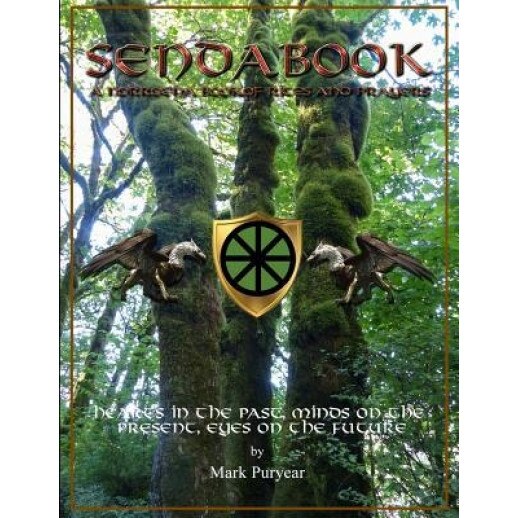 The Sendabook: A Norroena Book of Rites and Prayers, Mark Puryear (Author)