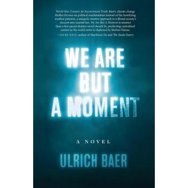 We Are But a Moment, Ulrich Baer (Author)