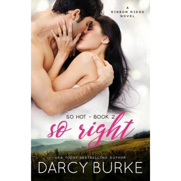 So Right, Darcy Burke (Author)