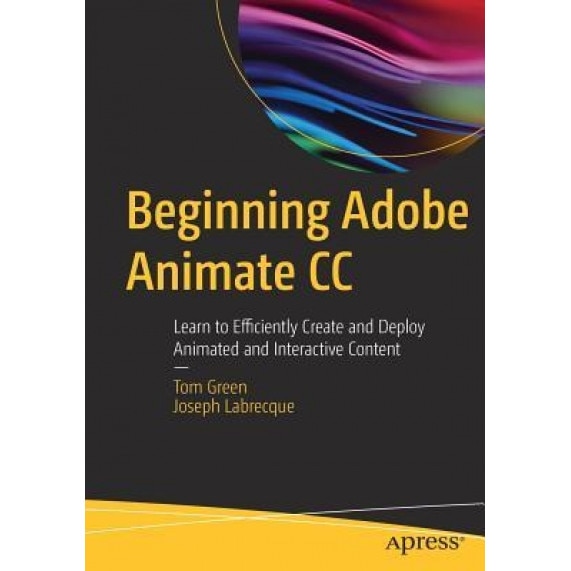Beginning Adobe Animate CC, Tom Green (Author)