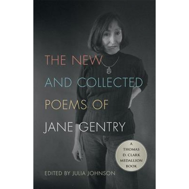 The New and Collected Poems of Jane Gentry, Jane Gentry (Author)
