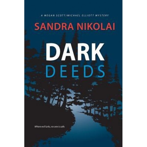 Dark Deeds, Sandra Nikolai (Author)