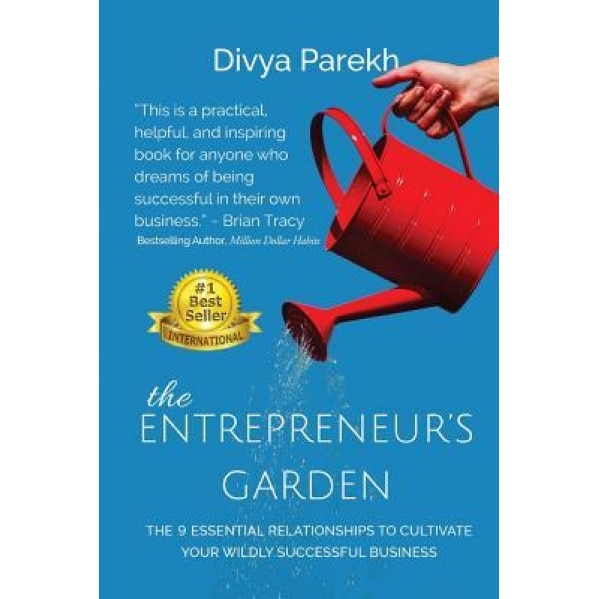 The Entrepreneur's Garden - Divya Parekh (Author)