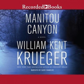 Manitou Canyon, William Kent Kreuger (Author) Manitou Canyon, William Kent Kreuger (Author)