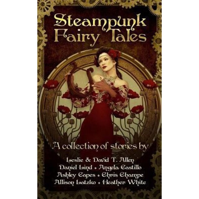 Steampunk Fairy Tales, Daniel Lind (Author)