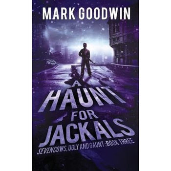 A Haunt for Jackals: A Post-Apocalyptic Emp-Survival Thriller, Mark Goodwin (Author) A Haunt for Jackals: A Post-Apocalyptic Emp-Survival Thriller, Mark Goodwin (Author)