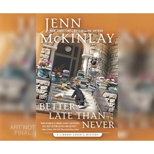 Better Late Than Never, Jenn McKinlay (Author)