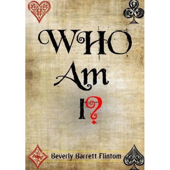 Who Am I?, Beverly Barrett Flintom (Author)