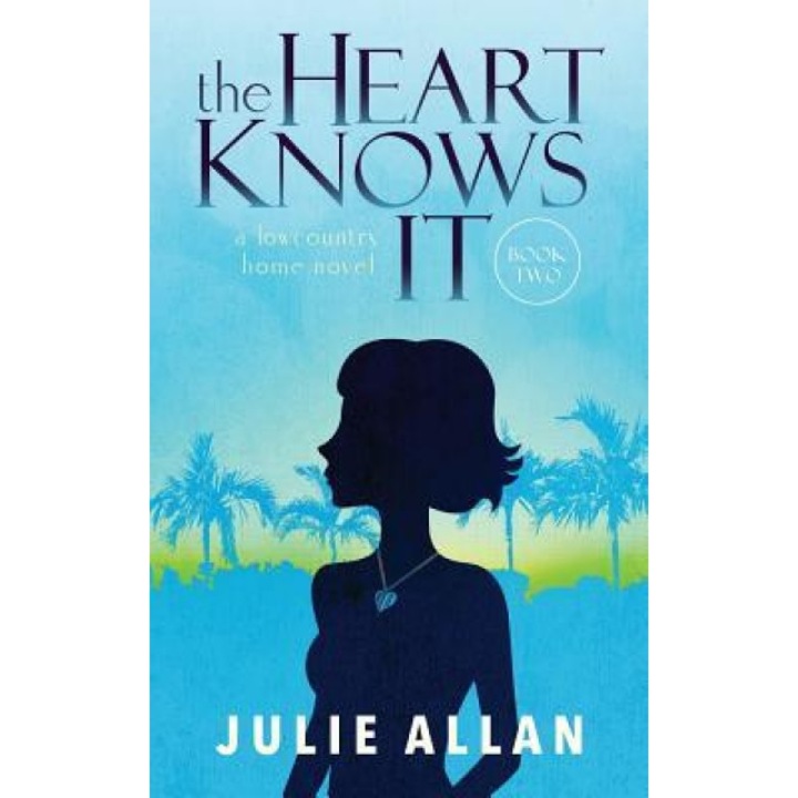 The Heart Knows It, Julie Allan (Author)