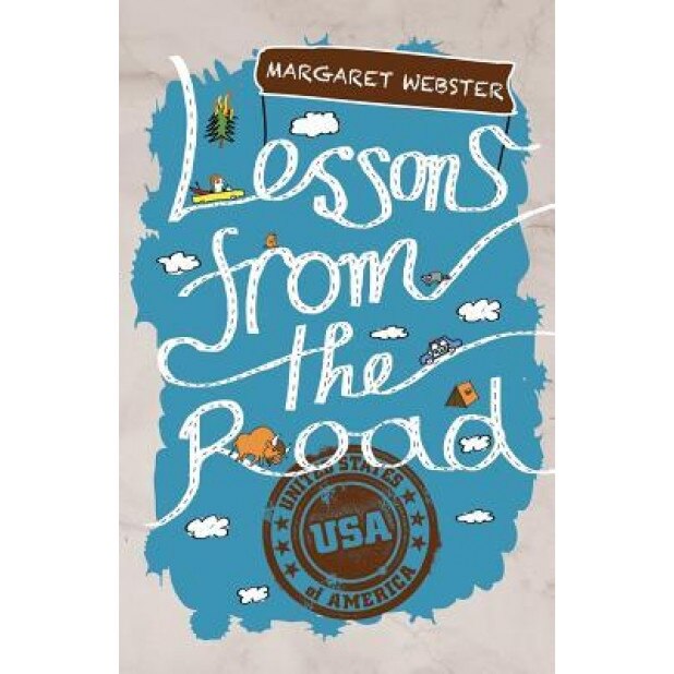 Lessons from the Road: USA, Margaret Webster (Author)