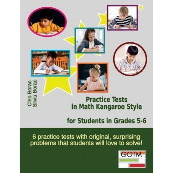 Practice Tests in Math Kangaroo Style for Students in Grades 5-6, Cleo Borac (Author)