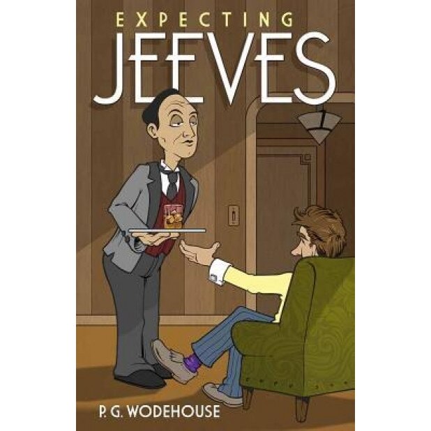 Expecting Jeeves, P. G. Wodehouse (Author)