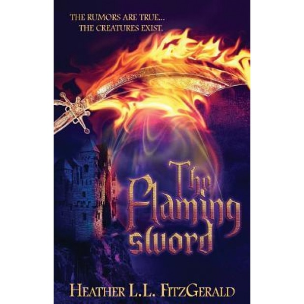 The Flaming Sword, Heather L. L. Fitzgerald (Author)