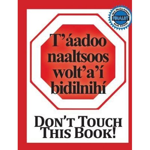 Don't Touch This Book!: Navajo & English, Barbe Awalt (Author)