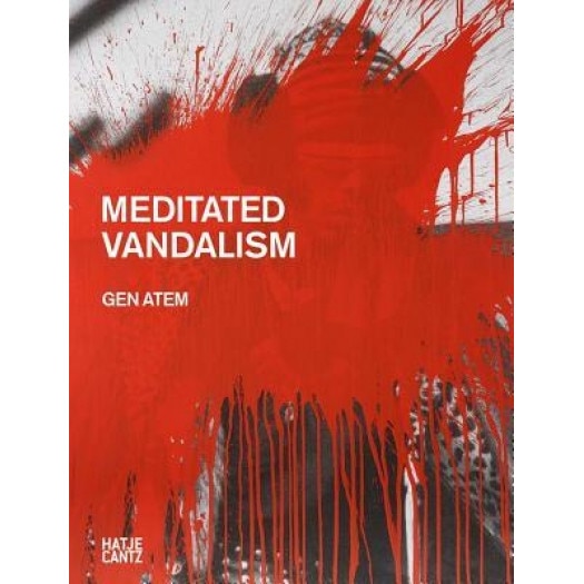 Gen Atem: Meditated Vandalism, Gen Atem (Artist)