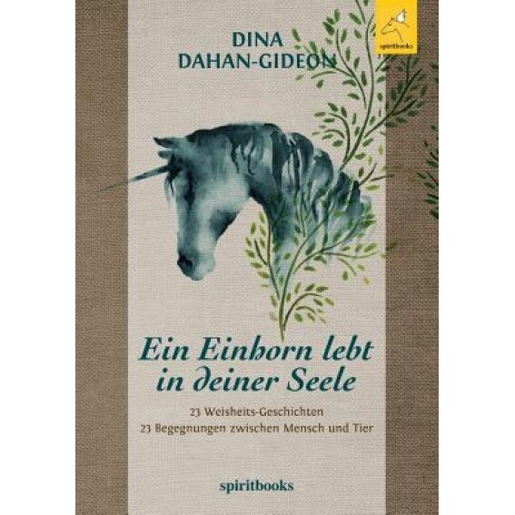 Ein Einhorn Lebt in Deiner Seele, Dina Dahan-Gideon (Author)