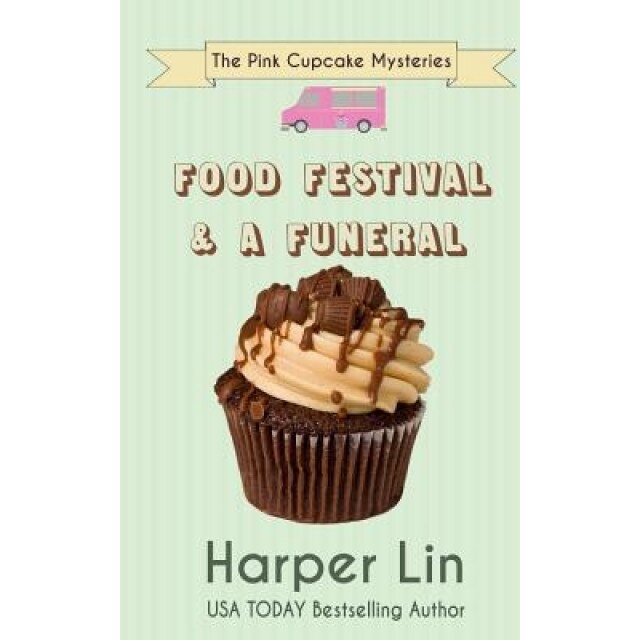 Food Festival and a Funeral, Harper Lin (Author)