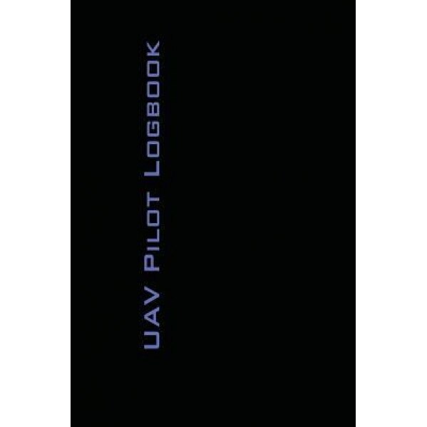 Uav Pilot Logbook, Michael L. Rampey (Author)