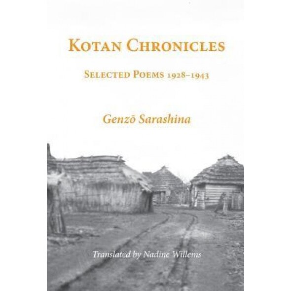 Kotan Chronicles: Selected Poems 1928-1943, Genzō Sarashina (Author)