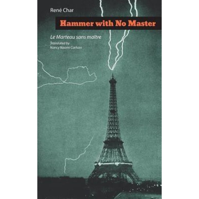 Hammer with No Master, Rene Char (Author)