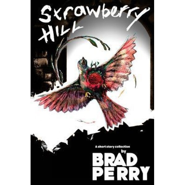 Strawberry Hill, Brad Perry (Author)