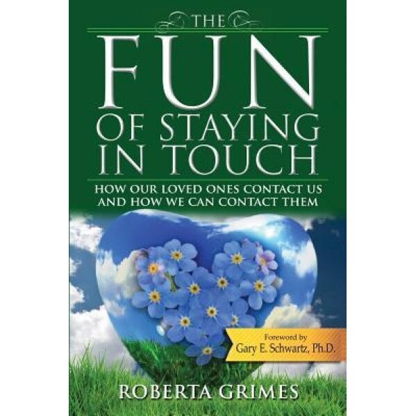 The Fun of Staying in Touch - Roberta Grimes (Author)