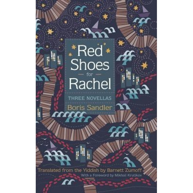 Red Shoes for Rachel: Three Novellas, Boris Sandler (Author)