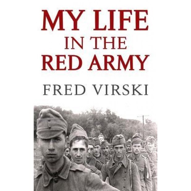 My Life in the Red Army, Fred Virski (Author)