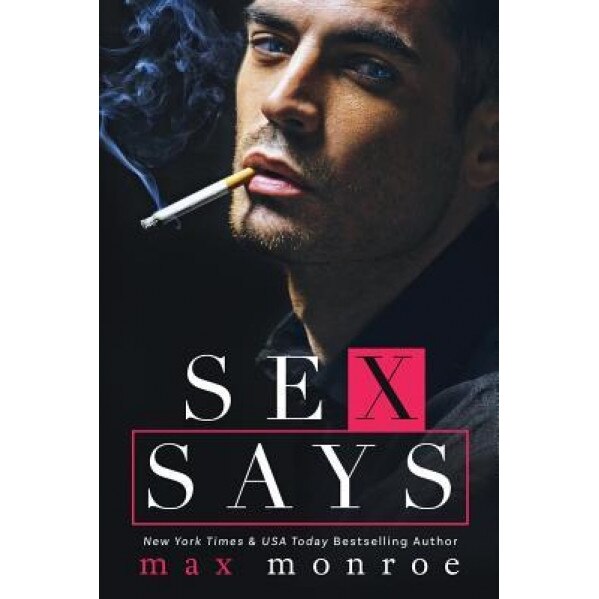 Sex Says, Max Monroe (Author)