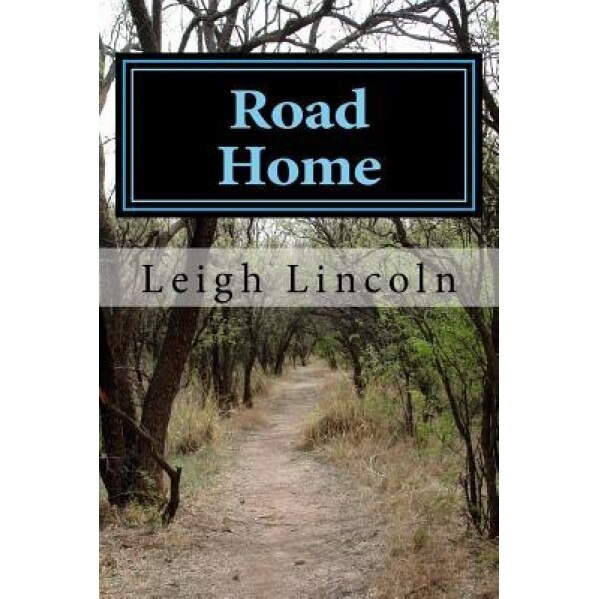 Road Home, Leigh Lincoln (Author)