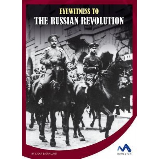 Eyewitness to the Russian Revolution, Lydia Bjornlund (Author)
