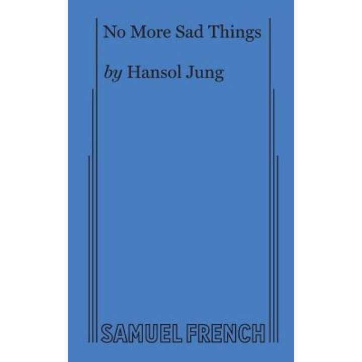 No More Sad Things, Hansol Jung (Author)