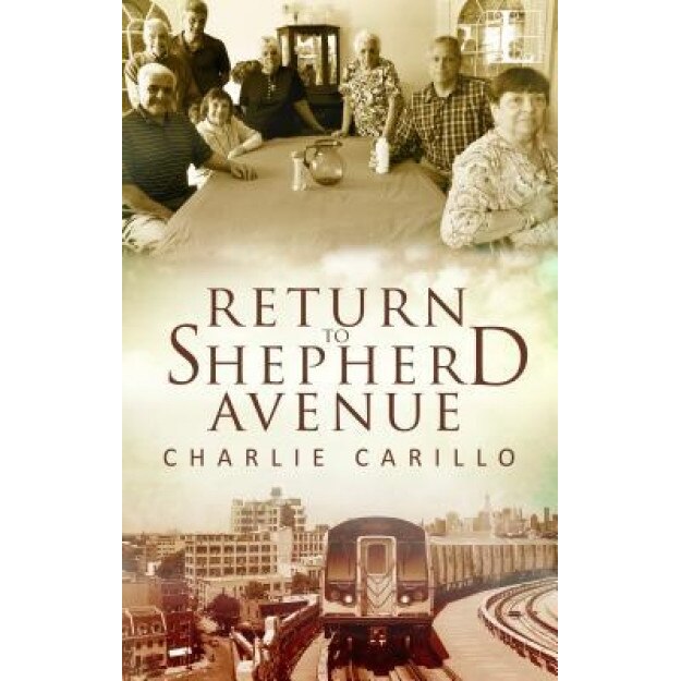 Return to Shepherd Avenue, Charlie Carillo (Author)