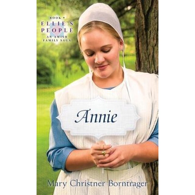 Annie, Mary Christner Borntrager (Author)