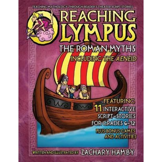 Reaching Olympus: The Roman Myths, Including the Aeneid, Zachary Hamby (Author)